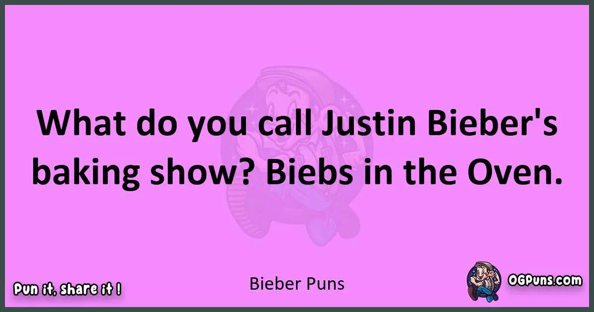 Bieber puns nice pun