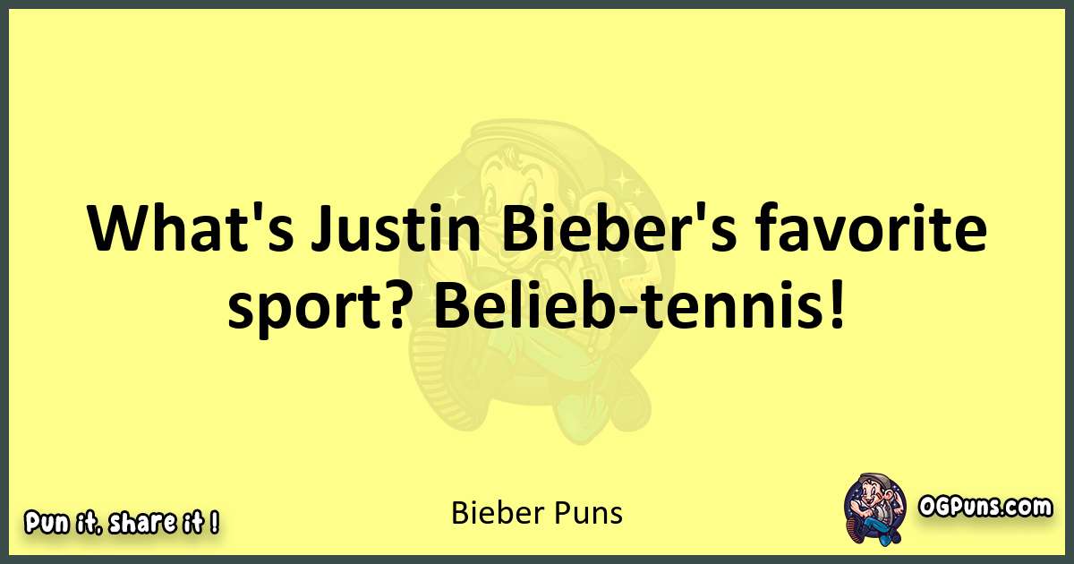 Bieber puns best worpdlay