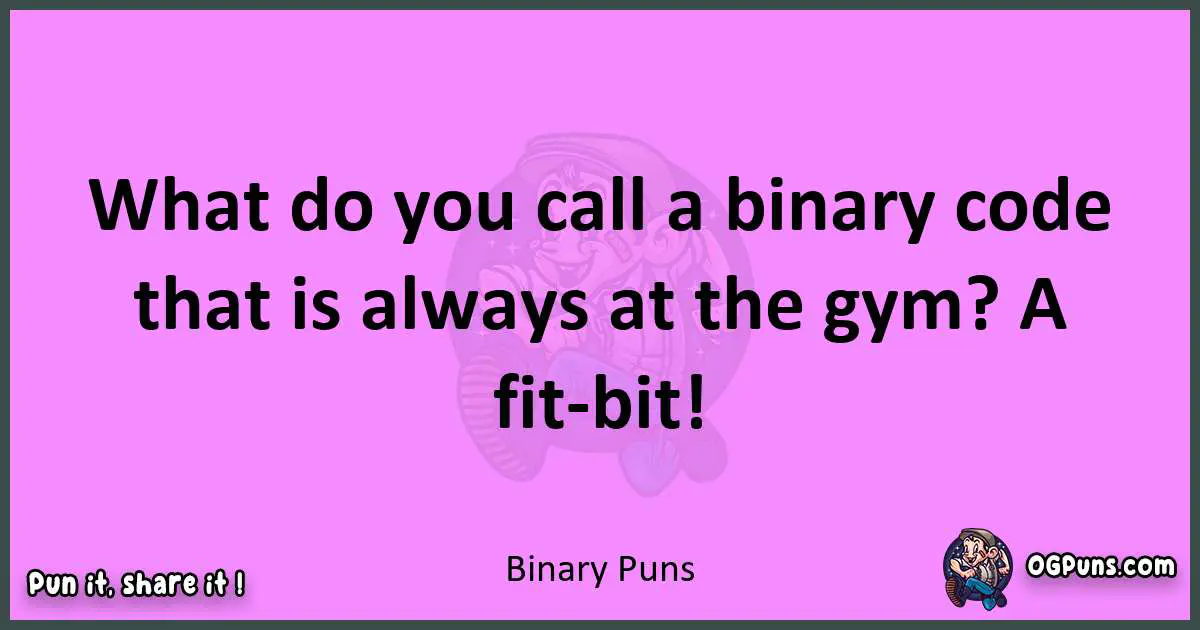 Binary puns nice pun