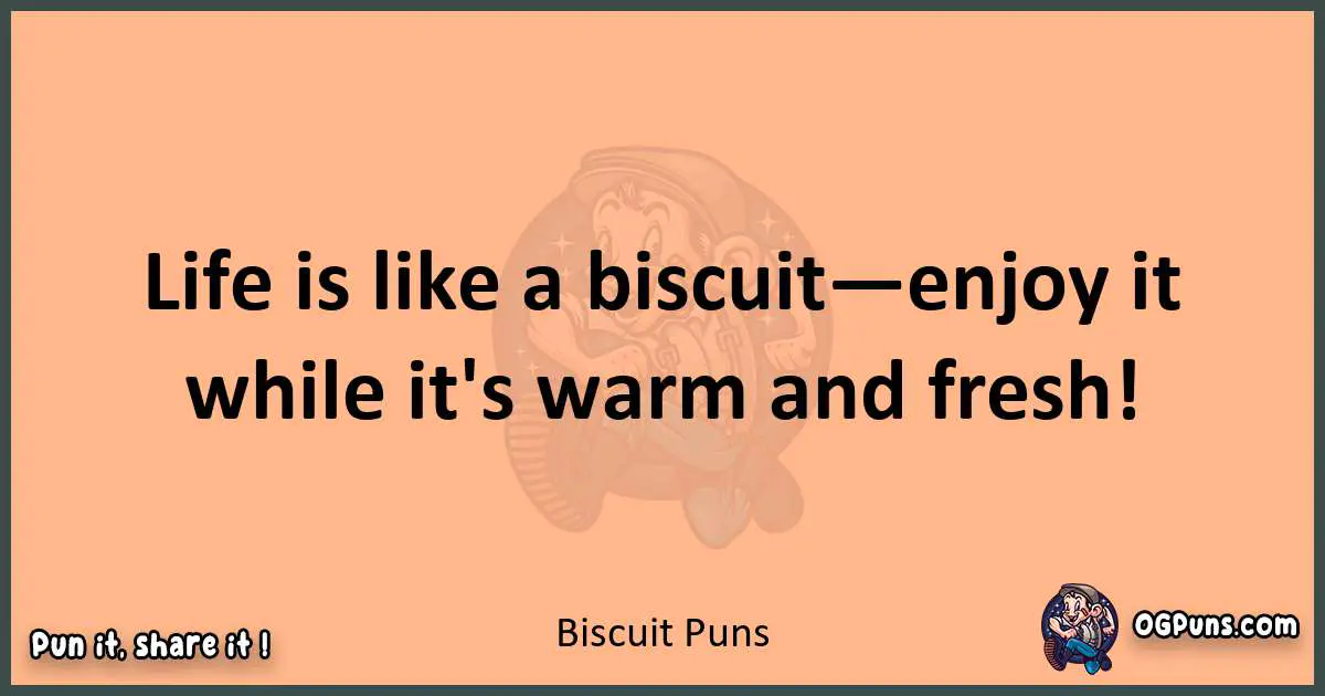 pun with Biscuit puns