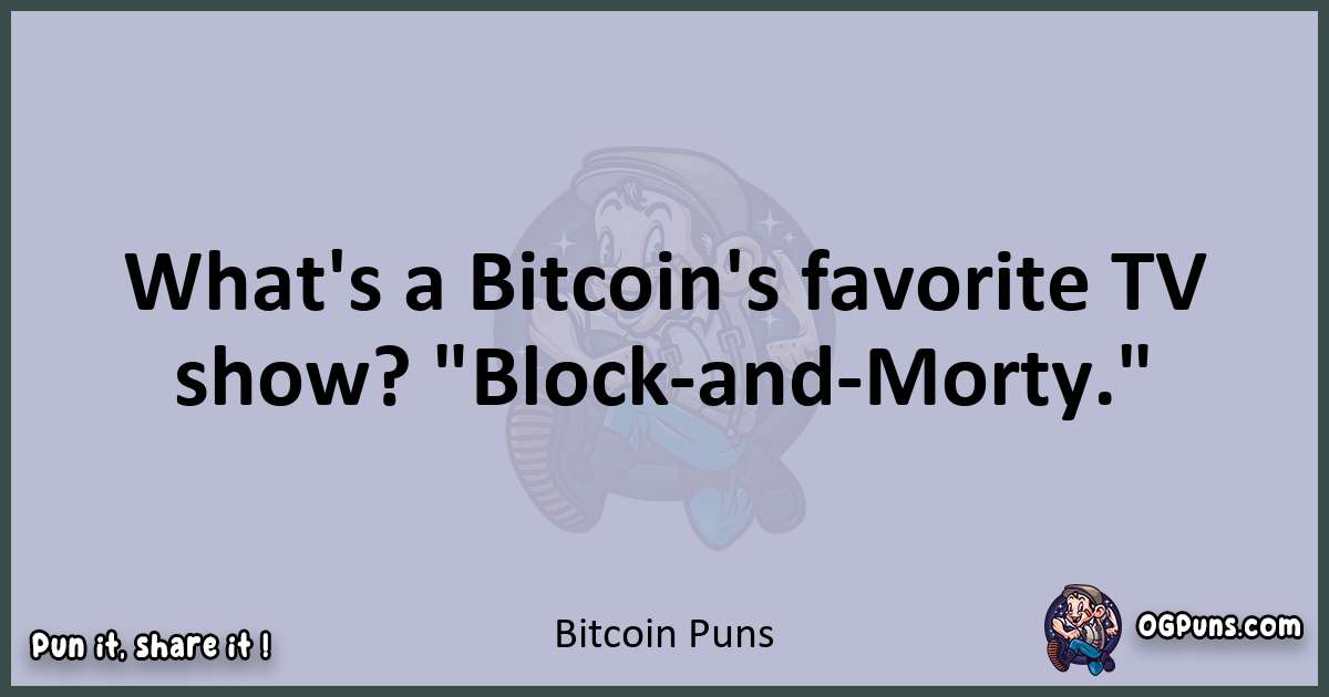 Textual pun with Bitcoin puns