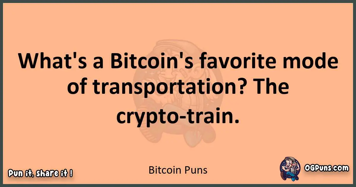 pun with Bitcoin puns