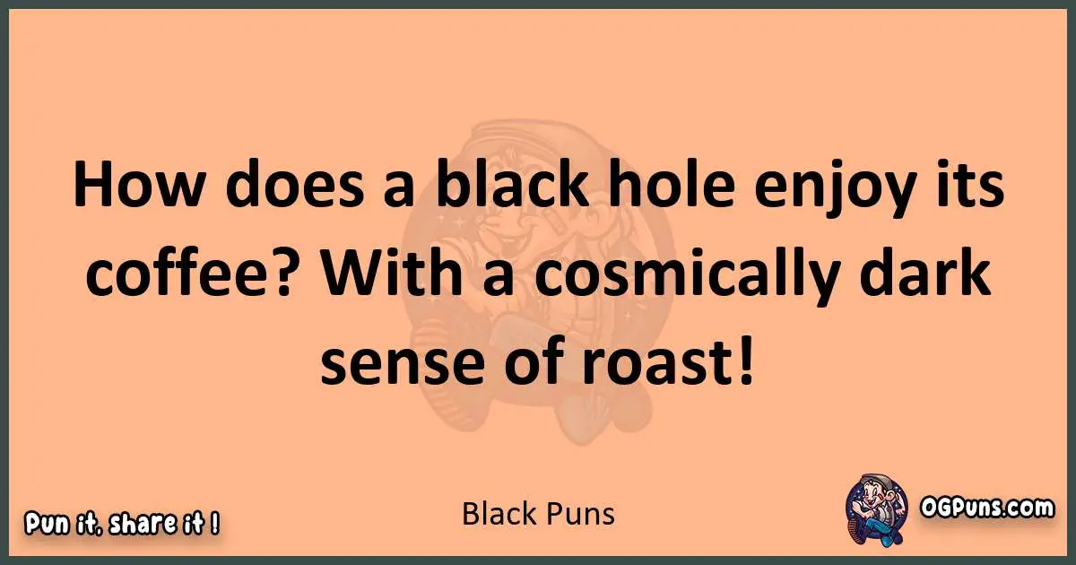 pun with Black puns