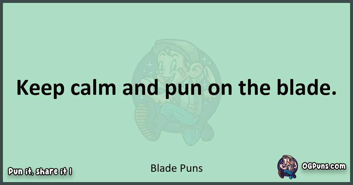 wordplay with Blade puns