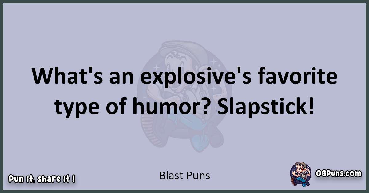 Textual pun with Blast puns