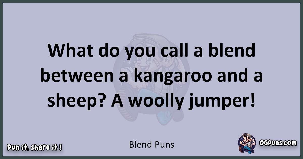 Textual pun with Blend puns