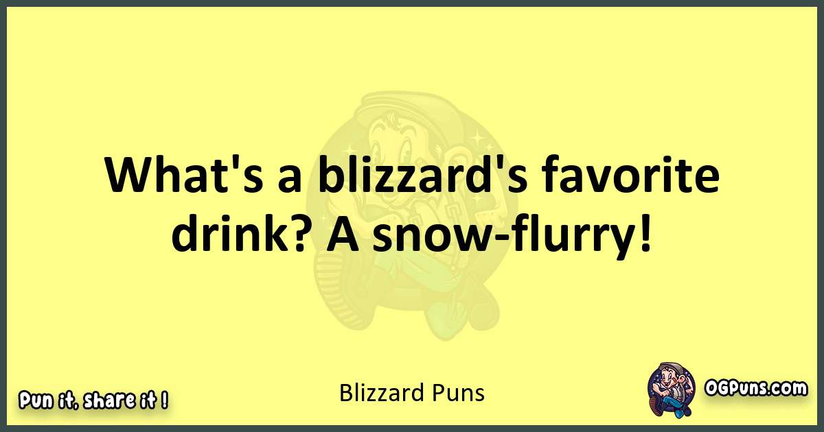 Blizzard puns best worpdlay