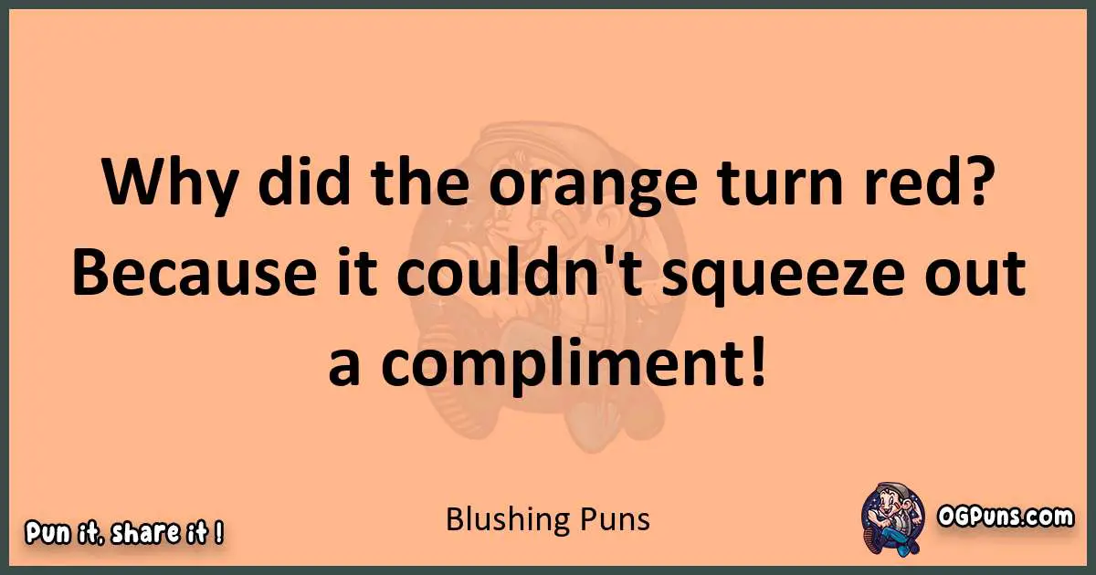 pun with Blushing puns