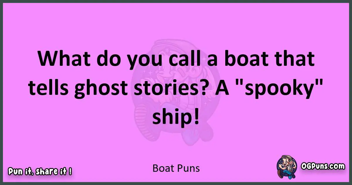 Boat puns nice pun