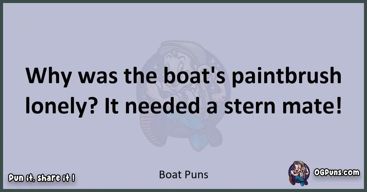Textual pun with Boat puns