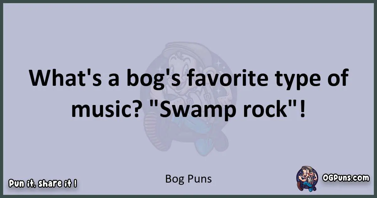 Textual pun with Bog puns
