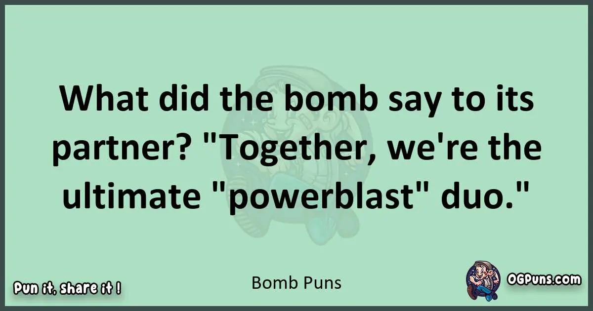 wordplay with Bomb puns