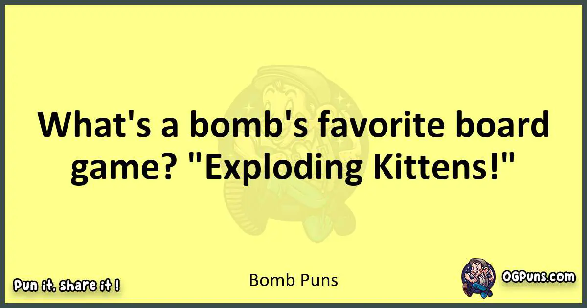 Bomb puns best worpdlay