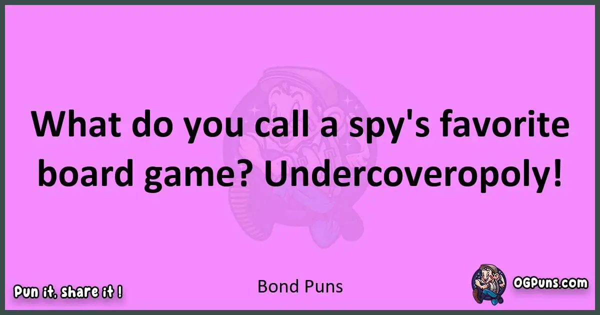 Bond puns nice pun