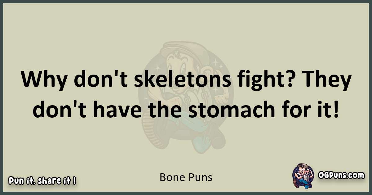Bone puns text wordplay