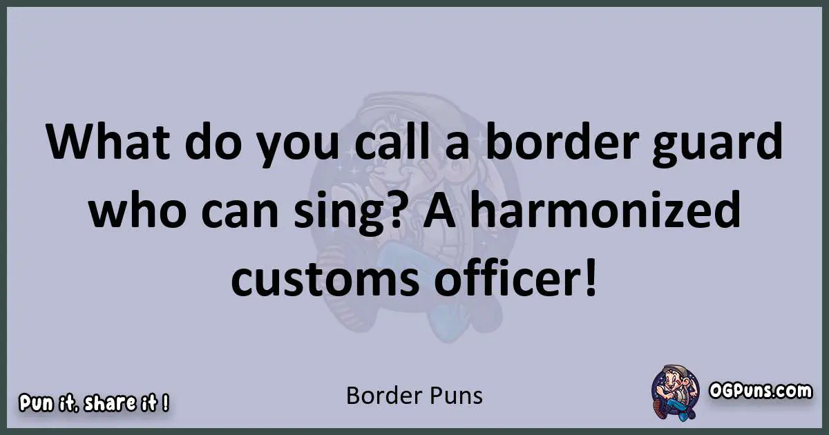Textual pun with Border puns