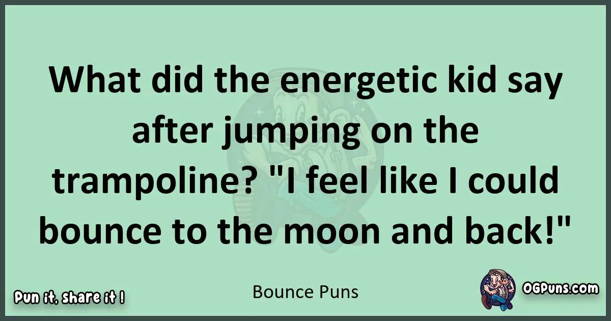 wordplay with Bounce puns