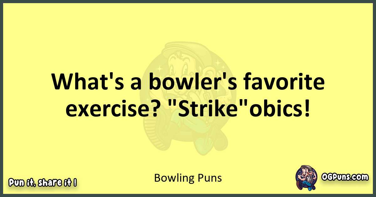 Bowling puns best worpdlay