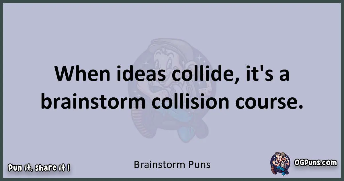 Textual pun with Brainstorm puns