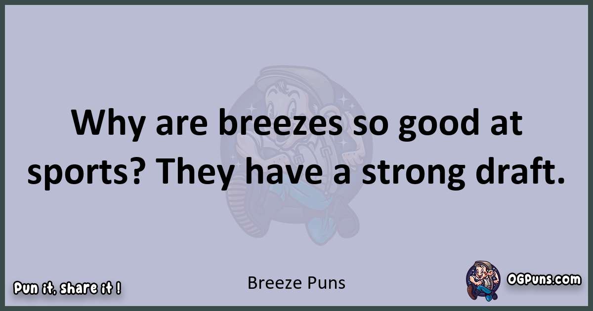 Textual pun with Breeze puns