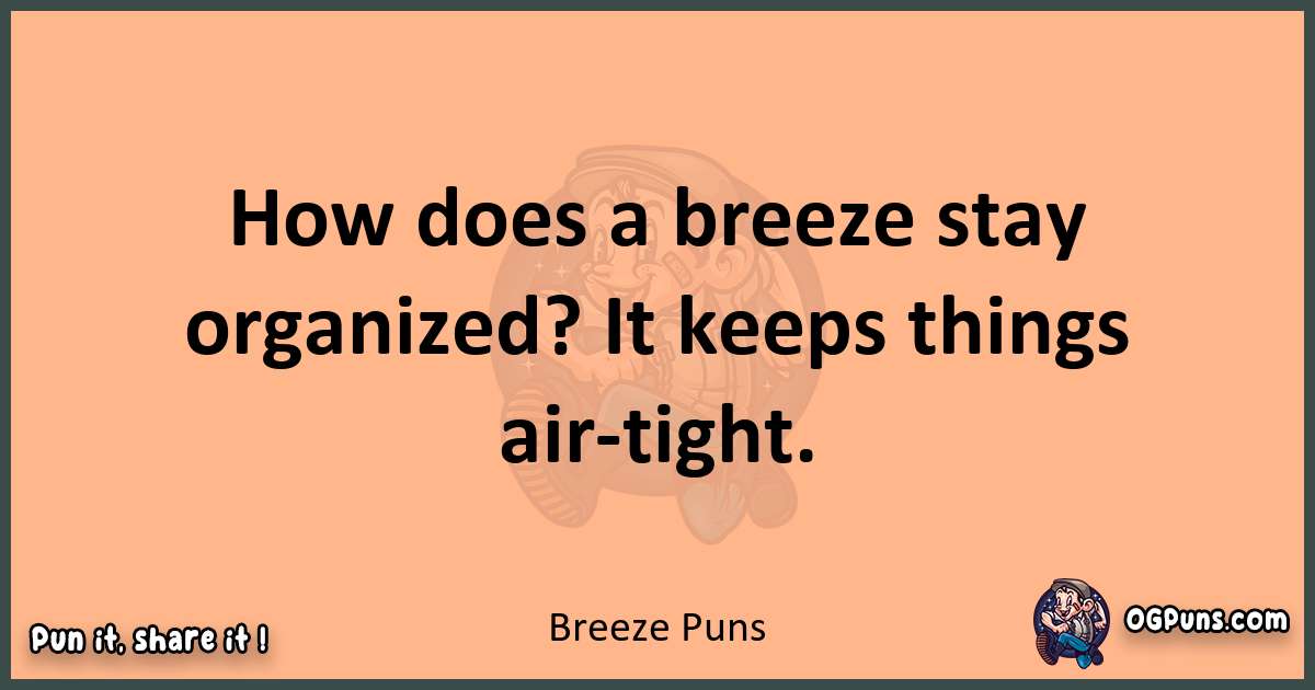 pun with Breeze puns