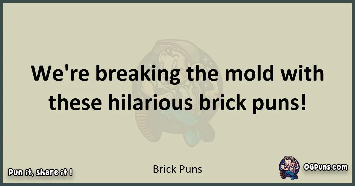 Brick puns text wordplay