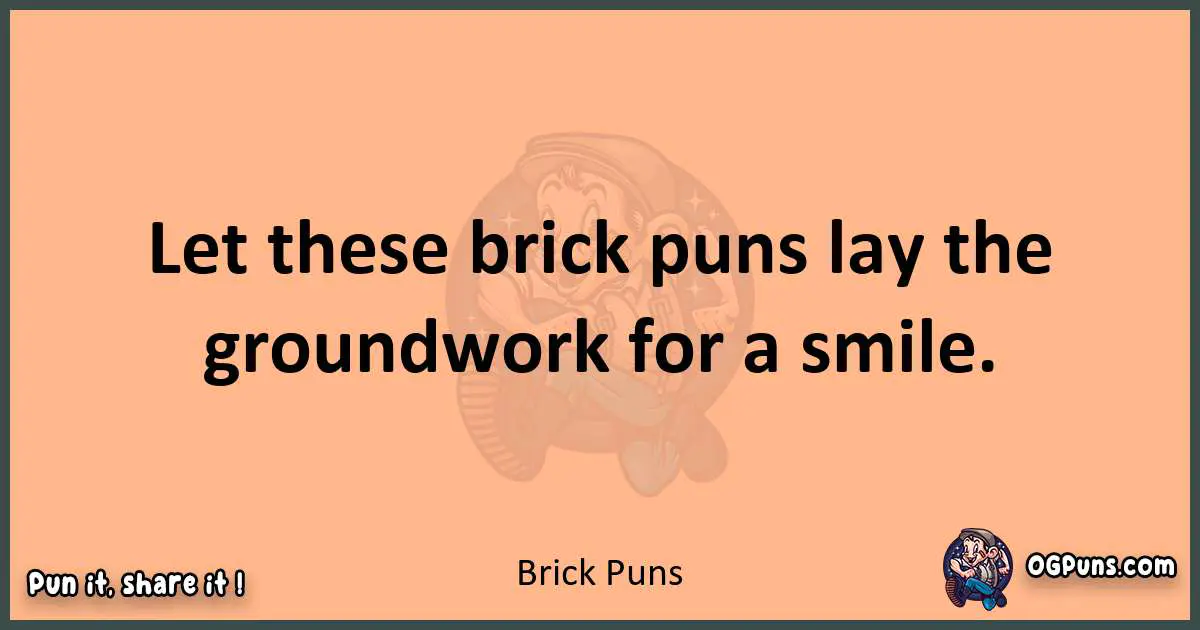 pun with Brick puns