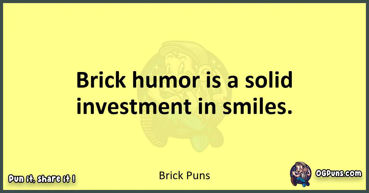 Brick puns best worpdlay