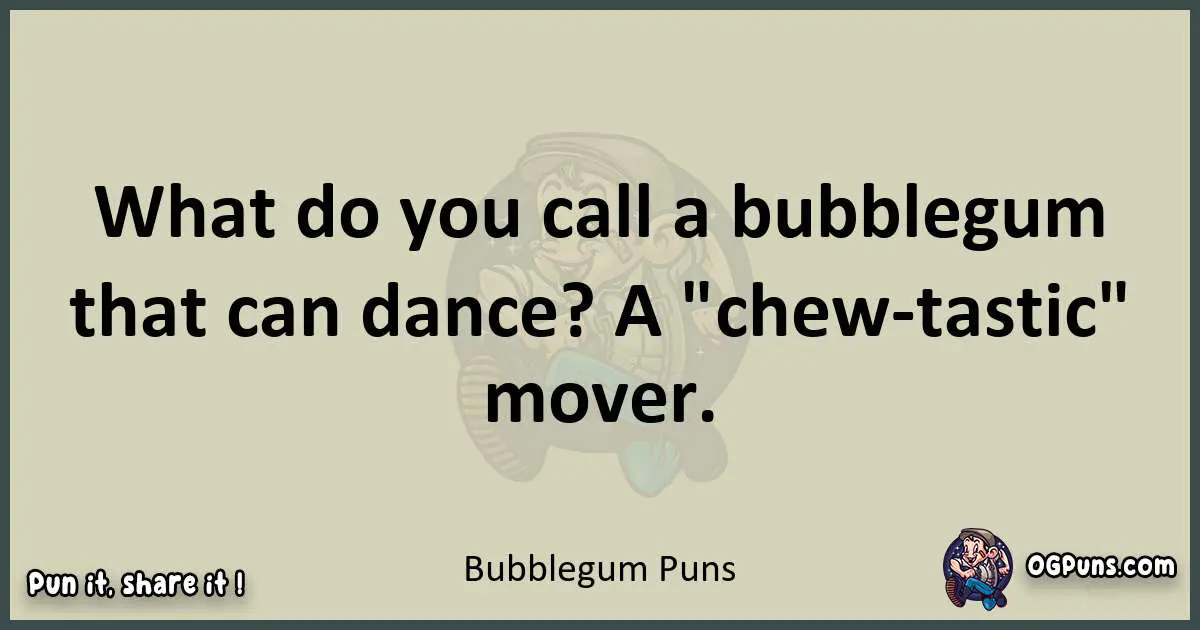 Bubblegum puns text wordplay