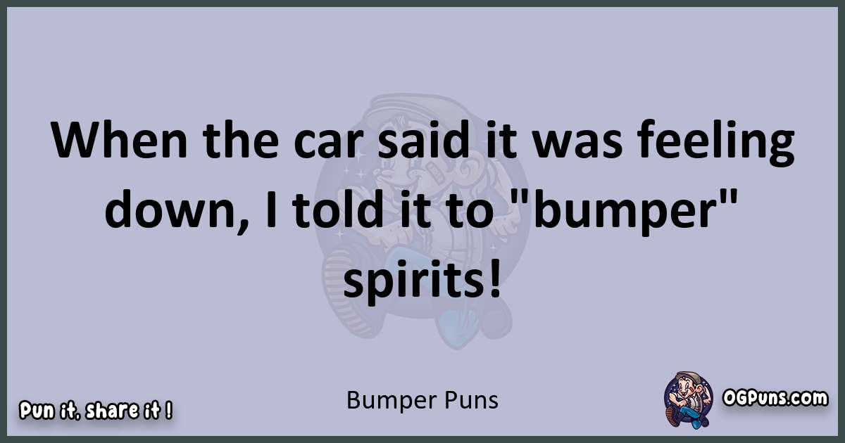 Textual pun with Bumper puns