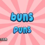 Buns puns