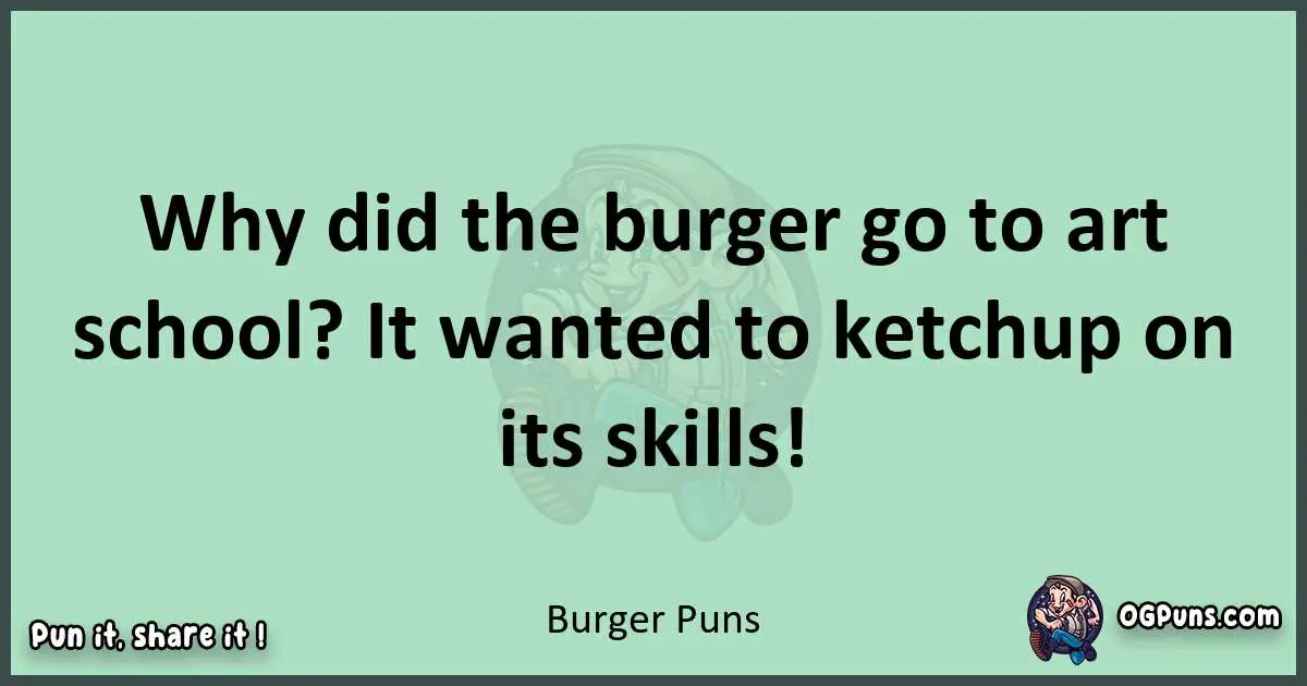 wordplay with Burger puns
