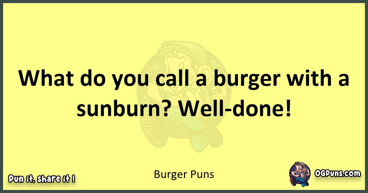 Burger puns best worpdlay