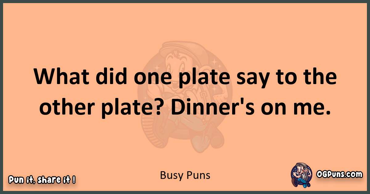 pun with Busy puns