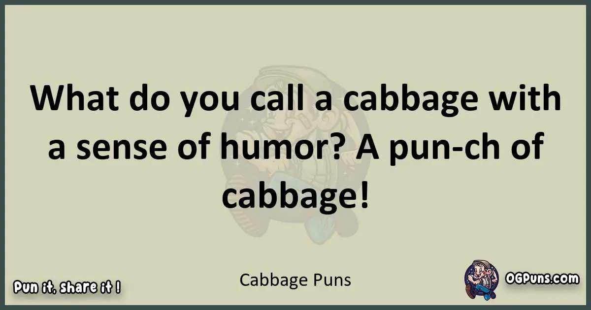 Cabbage puns text wordplay
