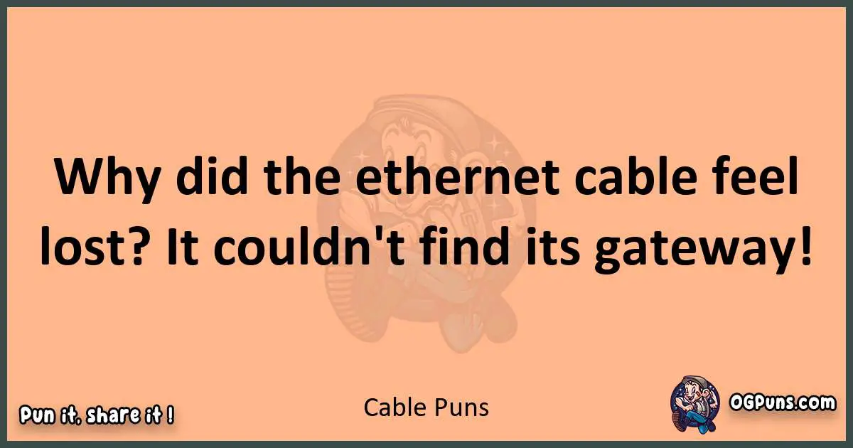 pun with Cable puns