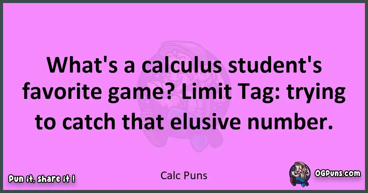 Calc puns nice pun