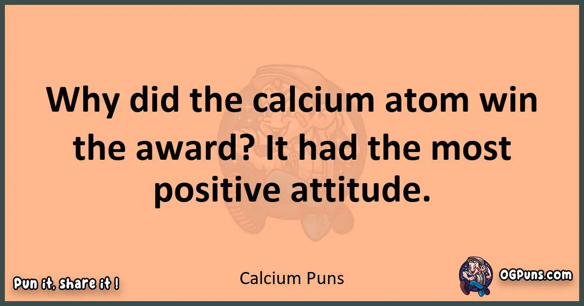 pun with Calcium puns