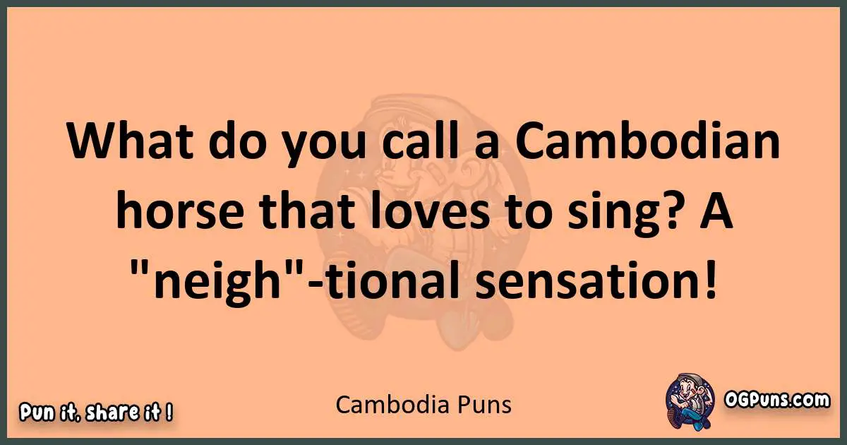 pun with Cambodia puns