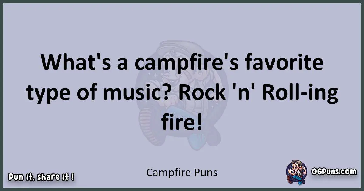 Textual pun with Campfire puns
