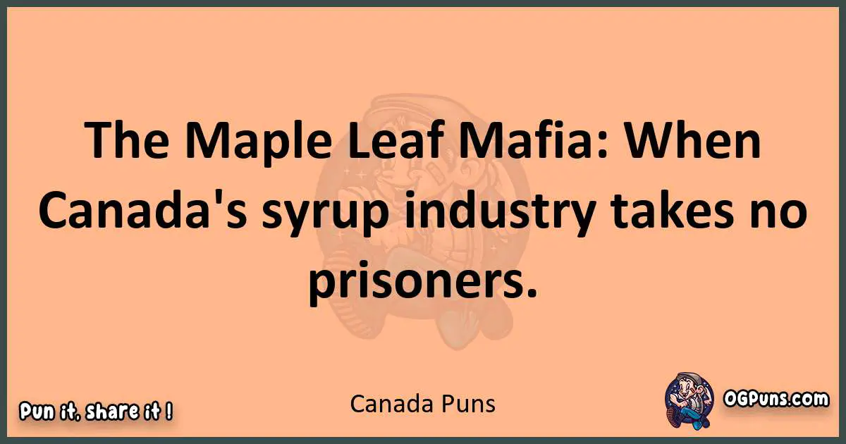 pun with Canada puns