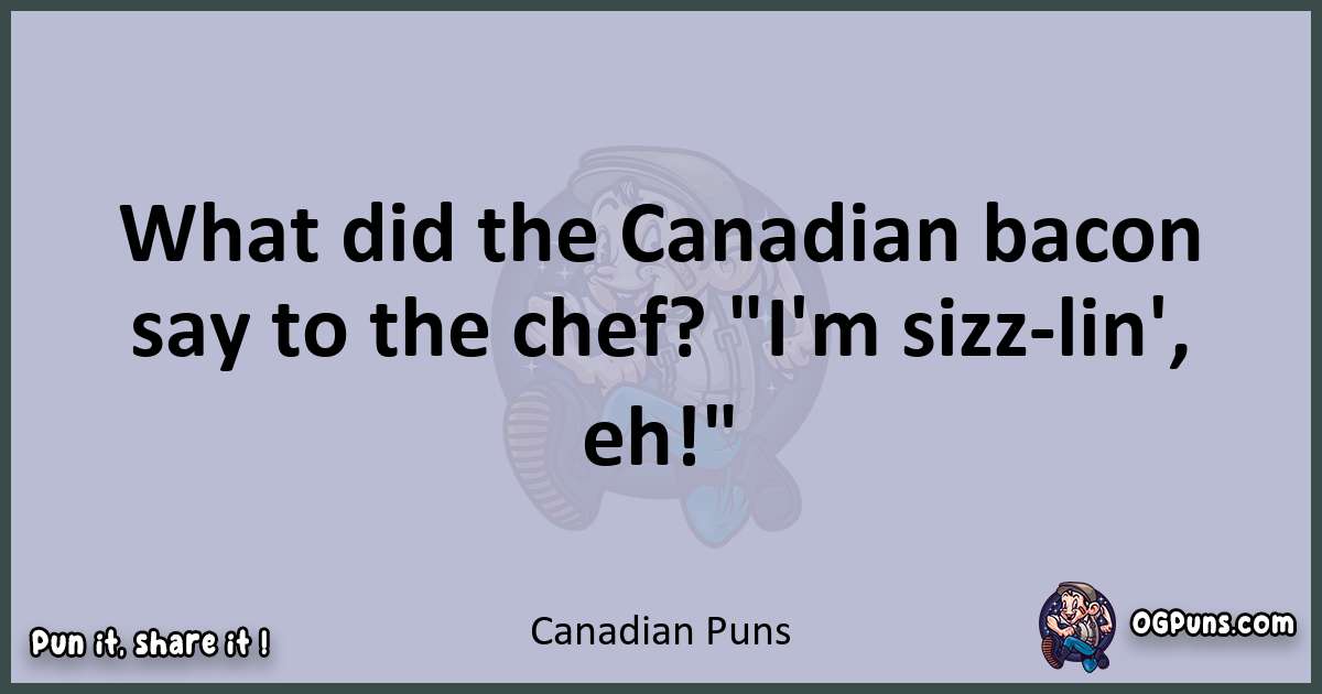 Textual pun with Canadian puns