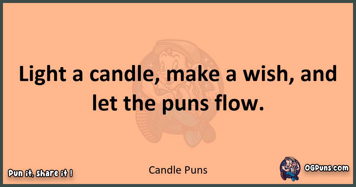 pun with Candle puns