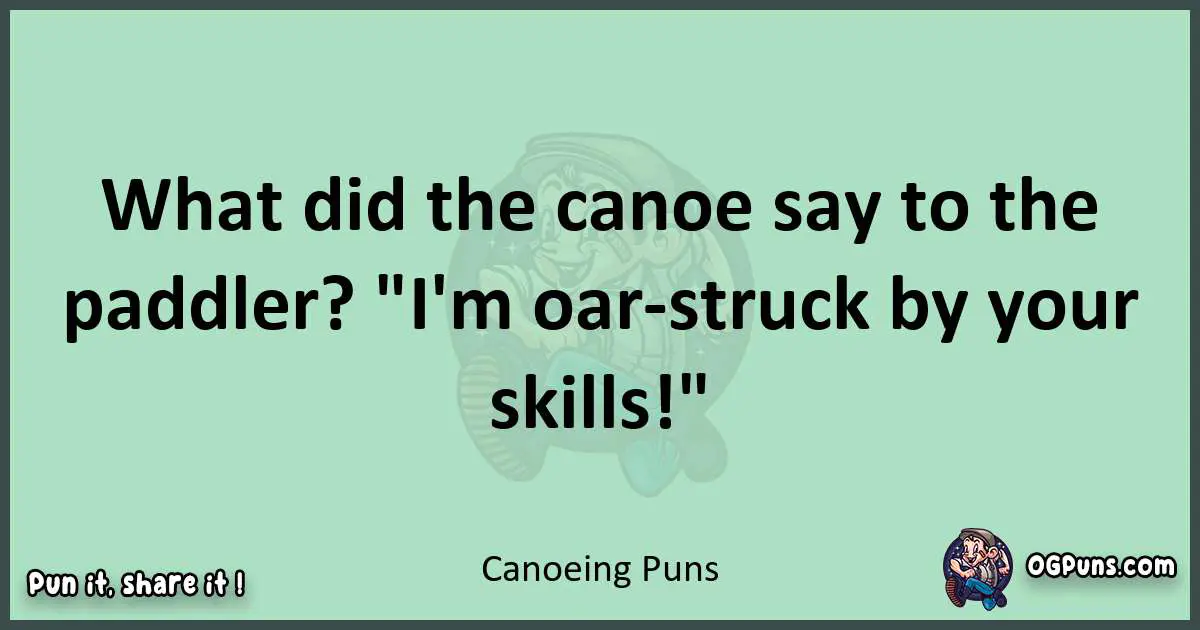 wordplay with Canoeing puns