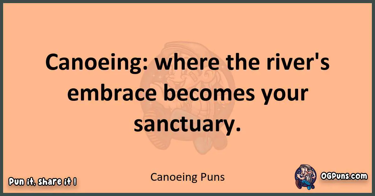 pun with Canoeing puns