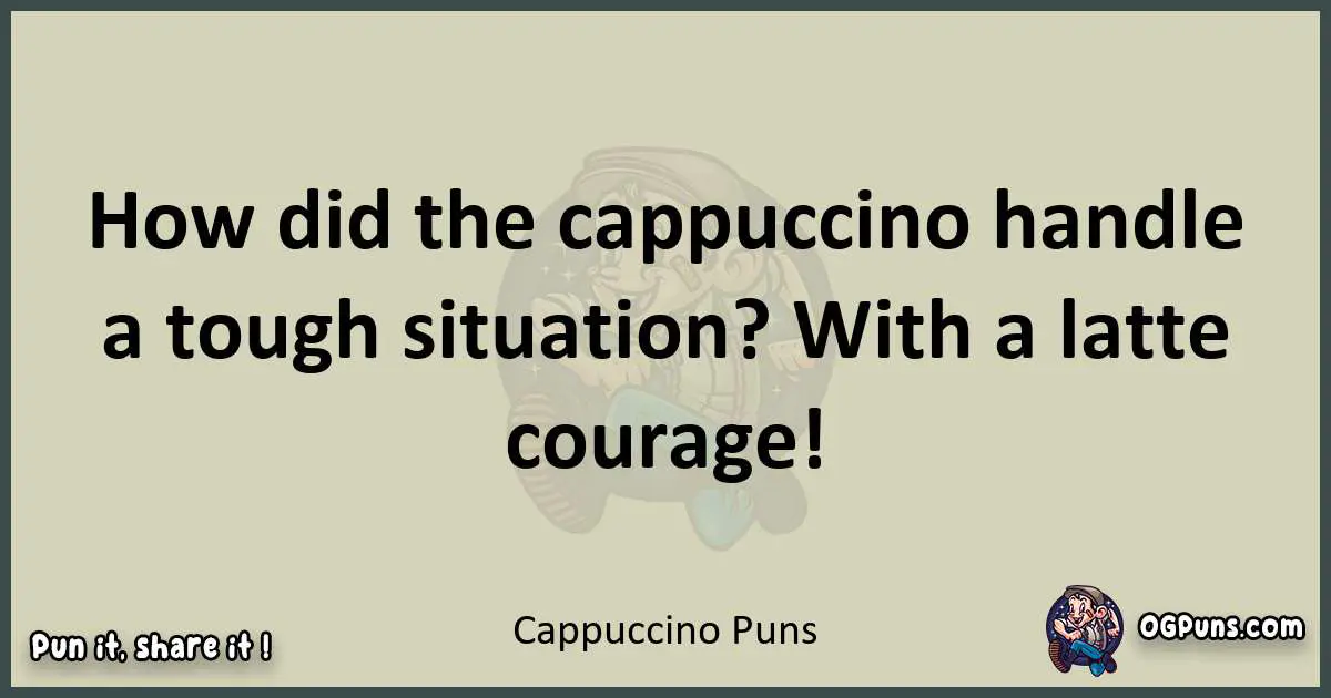 Cappuccino puns text wordplay