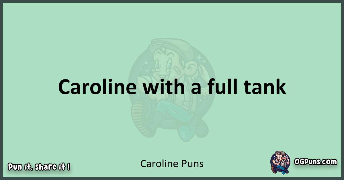 wordplay with Caroline puns