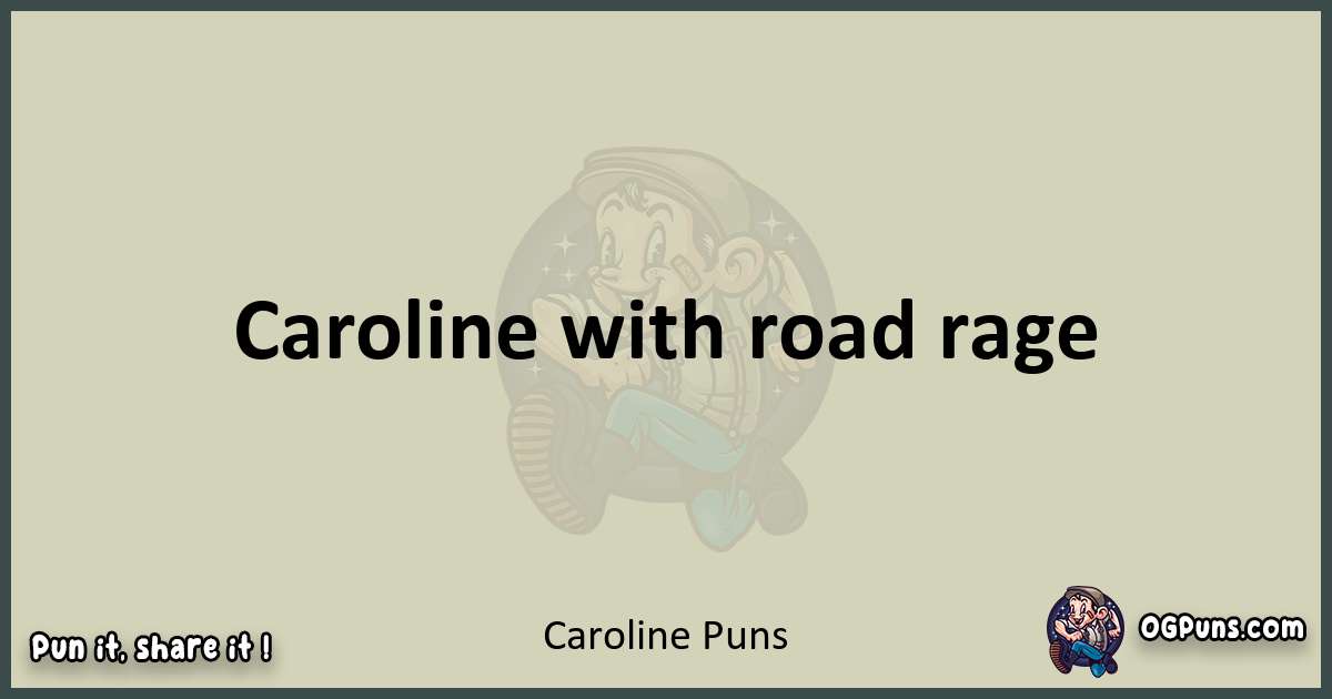 Caroline puns text wordplay