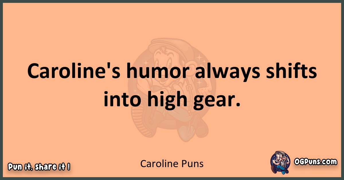 pun with Caroline puns