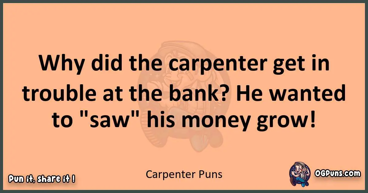 pun with Carpenter puns